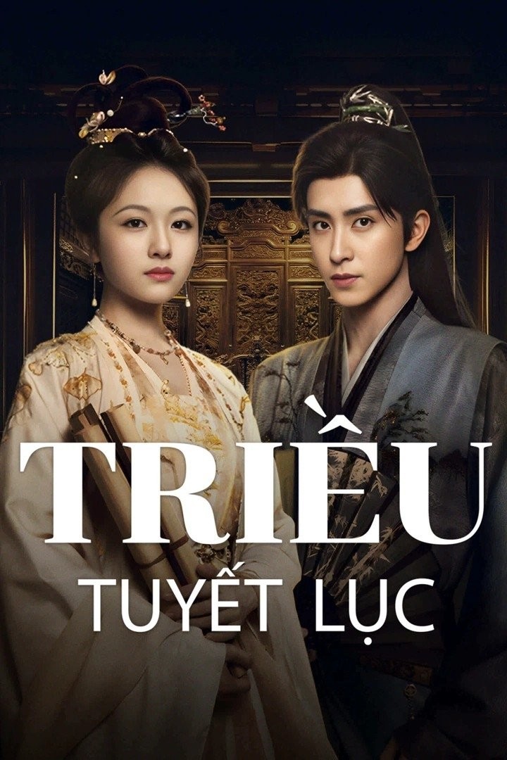 Xem phim Triều Tuyết Lục