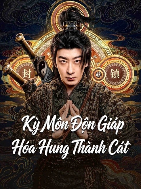 Xem phim Kỳ Môn Độn Giáp: Hóa Hung Thành Cát