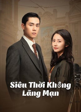 Xem phim Siêu Thời Không Lãng Mạn